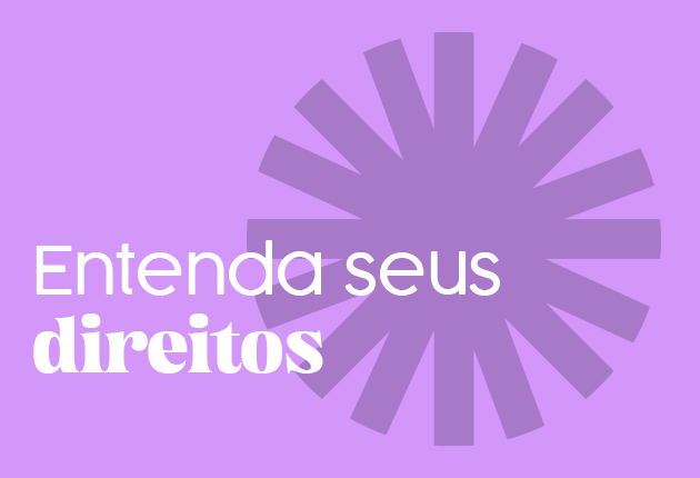 Imagem com fundo lilás e o texto "entenda seus direitos"