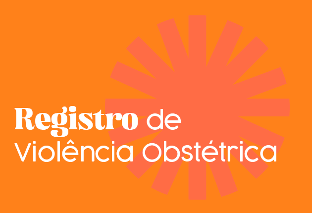 Imagem com o fundo laranja e o texto "Registro de Violência Obstétrica"